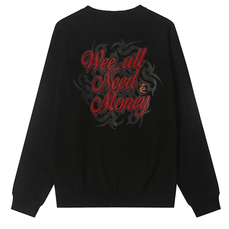 Hellstar Wee All Need Money Sweatshirts